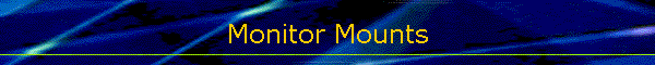 Monitor Mounts